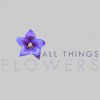 All Things Flowers