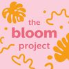 The Bloom Project