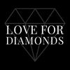 Love For Diamonds