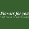 Flowers For You