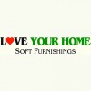 Love Your Home Curtains & Blinds