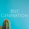81stgeneration