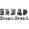 Bread Bread