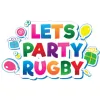 Lets Party Rugby