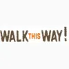 Walk This Way