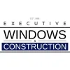 Executive Windows & Construction