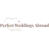 Perfect Weddings Abroad