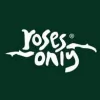 Roses Only