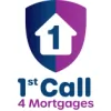 1st Call 4 Mortgages