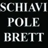 Schiavi Pole Brett