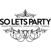 So Lets Party