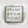 Frame From Home