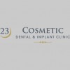 23 Cosmetic Dental & Implant Clinic