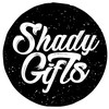 Shady Gifts
